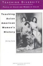 Teaching Asian American Women's History - Shirley Hune, Nell I. Painter, Antonio Rios-Bustamante