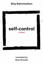 Self-Control - Stig Sæterbakken, Sean Kinsella, Se N. Kinsella