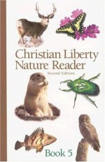 Christian Liberty Nature Reader Book #5 - Worthington Hooker, Michael J. McHugh