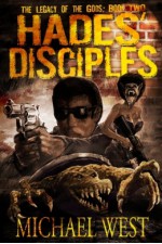 Hades' Disciples - Michael West