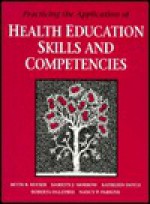 Practical Appl of Health Educ Skills & Competencies - Marilyn Morrow, Kathleen Doyle