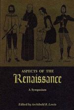 Aspects of the Renaissance - Archibald R. Lewis