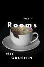 Forty Rooms - Olga Grushin