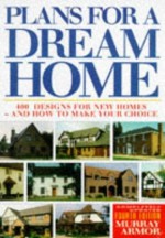 The Home Plans Book - Murray Armor, David Snell