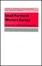 Small Parties in Western Europe: Comparative and National Perspectives - Ferdinand Muller-Rommel, Geoffrey Pridham