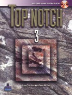 Top Notch, Volume 3: English for Today's World [With CDROM] - Joan M. Saslow, Allen Ascher