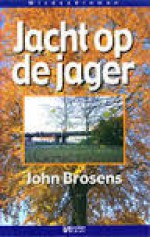 Jacht op de jager - John Brosens