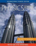 Physics For Scientists And Engineers With Modern Physics (Aise, Chapters 1 46): 1 - Anonymous, Raymond A. Serway, John W. Jewett Jr.