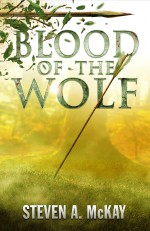 Blood of the Wolf - Steven A. McKay