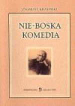 Nie - boska komedia - Zygmunt Krasiński