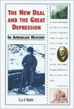 The New Deal and the Great Depression in American History - Lisa A. Wroble