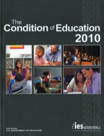 The Condition of Education 2010 - Susan Aud, Michael Planty, William J. Hussar, Thomas D. Snyder, National Center for Education Statistics (U.S.)