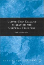 Ulster-New Zealand Migration and Cultural Transfers - Brad Patterson