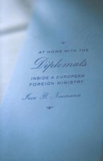 At Home with the Diplomats: Inside a European Foreign Ministry - Iver B. Neumann