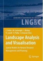 Landscape Analysis and Visualisation: Spatial Models for Natural Resource Management and Planning - Christopher Pettit