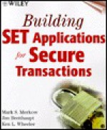 Building SET Applications for Secure Trasactions - Mark S. Merkow