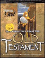 Life Principles from the Personalities of the Old Testament - Wayne Barber, Eddie Rasnake, Richard L. Shepherd