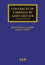 Contracts of Carriage by Land and Air - Malcolm A. Clarke, David Yates