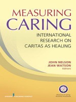 Measuring Caring - John Nelson, Jean Watson