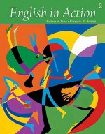 English in Action 2 (Student Book) - Barbara H. Foley, Elizabeth R. Neblett