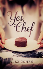 Yes, Chef - Alex Cohen