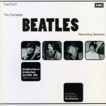 The Complete Beatles Recording Sessions: The Official Story of the Abbey Road Years 1962-1970 - Mark Lewisohn, Paul McCartney