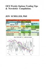 Oex Weekly Trading Tips & Newsletter Compilations - Jon Schiller, Jon C. Malinowski