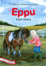 Eppu etsii kotia (Eppu #1) - Lin Hallberg, Margareta Nordqvist, Marvi Jalo