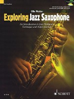 Exploring Jazz Saxophone: An Introduction to Jazz Harmony, Technique and Improvisation [With CD (Audio)] - Ollie Weston