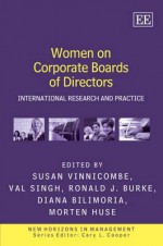 Women on Corporate Boards of Directors: International Research and Practice. Edited by S. Vinnicombe - Susan Vinnicombe