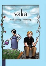 Vaka - Patrick Rochling, Li Österberg