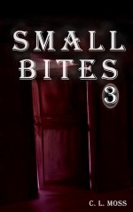 Small Bites 3 - Crissy Moss