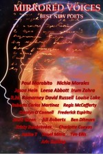 Mirrored Voices: Best New Poets - Paul Morabito, Nichia Morales, Jason Hein, Leesa Abbott, Irum Zahra, R.M. Romarney, David Russell, Louise Lake, Roberto Carlos Martinez, Regis McCafferty, Aric Cushing, Carolyn O'Connell, Frederick Espiritu, Mark Green, Jill Roberts, Ben Ditmars, Kristy Rulebreaker, Charl