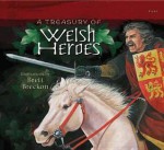 A Treasury of Welsh Heroes - Tudur Dylan Jones