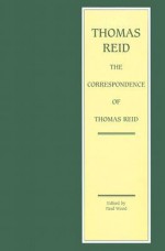 The Correspondence of Thomas Reid - Paul Wood