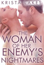 The Woman of Her Enemy's Nightmares - Krista Lakes