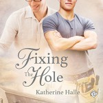 Fixing the Hole - Katherine Halle, Philip Alces