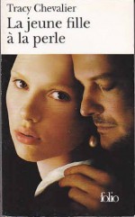 La jeune fille à la perle - Tracy Chevalier, Marie-Odile Fortier-Masek