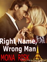 Right Name, Wrong Man - Mona Risk