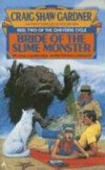 Bride of the Slime Monster - Craig Shaw Gardner