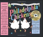 Philadelphia Chickens: A Too-Illogical Zoological Musical Revue - Sandra Boynton