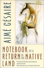 Notebook of a Return to the Native Land - Aimé Césaire, Annette Smith, Clayton Eshleman