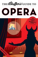 The Bluffer's Guide to Opera (The Bluffer's Guides) - Keith Hann