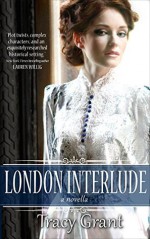 London Interlude - Tracy Grant