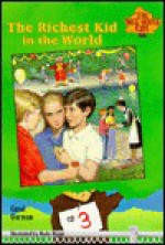 The Richest Kid In The World - Carol Gorman
