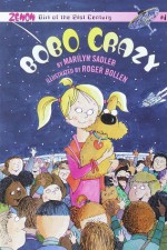 Bobo Crazy: Zenon, Girl of the 21st Century - Marilyn Sadler