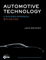 Bundle: Automotive Technology: A Systems Approach, 5th + Tech Manual - Jack Erjavec