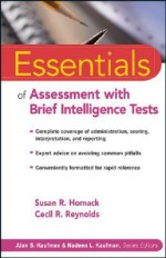 Essentials of Assessment with Brief Intelligence Tests - Susan R. Homack, Cecil R. Reynolds