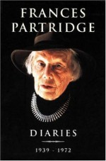 Phoenix: Frances Partridge Diaries 1939-1972 - Frances Partridge