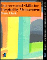 Interpersonal Skills for Hospitality Management - M. Clark